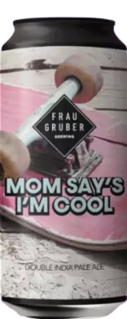 Mom Says I am Cool
