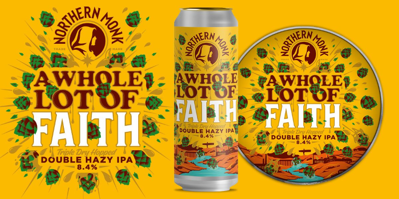 A Whole Lot Of Faith - Northern Monk IPA - Imperial / Double New England / Hazy 568ml - 1