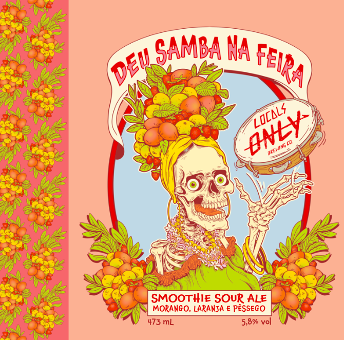 Deu Samba Na Feira - Morango, Laranja E Pêssego - Locals Only Brewing Co. Sour - Smoothie / Pastry 473ml - 1