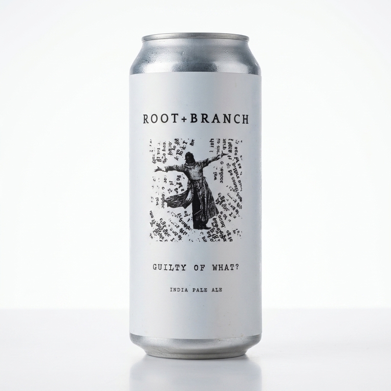 Guilty of What? - Root + Branch Brewing IPA - American 473ml - 2
