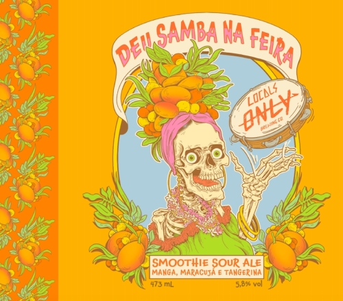Deu Samba Na Feira - Manga, Maracuja E Tangerina - Locals Only Brewing Co. Sour - Smoothie / Pastry 473ml - 1
